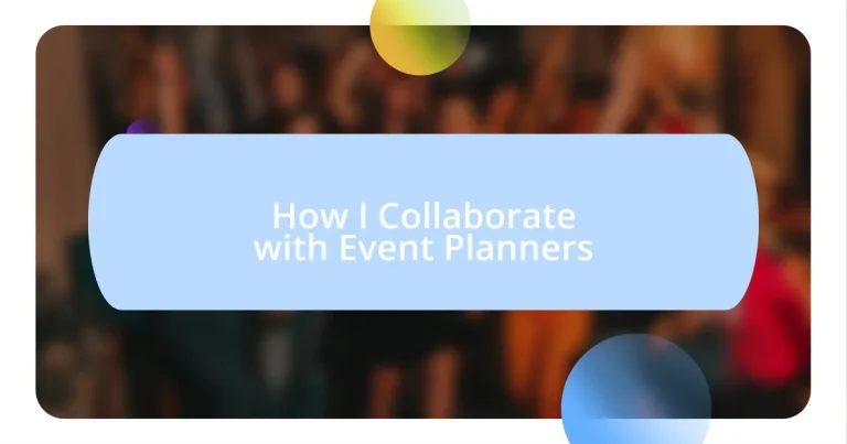 How I Collaborate with Event Planners